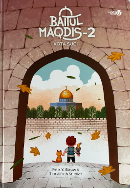 Baitul Maqdis - 2: Kota Suci