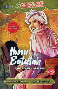 Ibnu Batutah: Sang Penjelajah Ulung