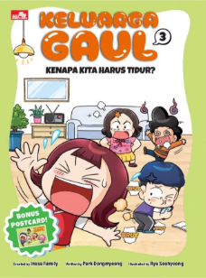 Keluarga Gaul 3: Kenapa Kita Harus Tidur?
