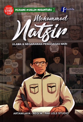 Mohammad Natsir: Ulama dan Negarawan Penggagas NKRI