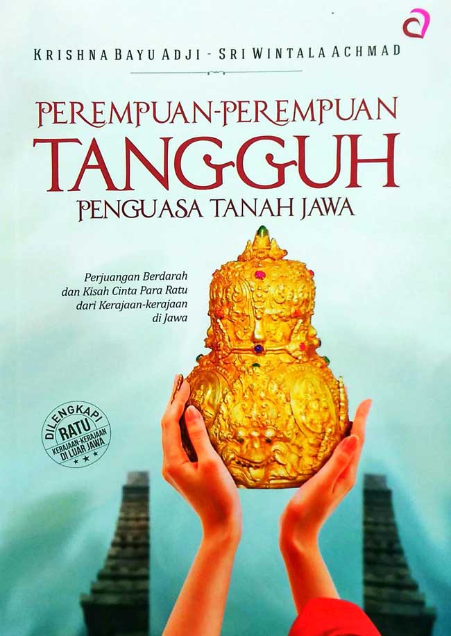 Perempuan Perempuan Tangguh Penguasa Tanah Jawa