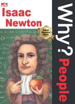 Why? People Isaac Newton