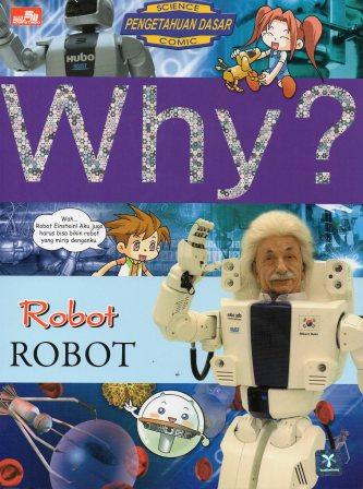 Why? Robot