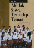 Akhlak Siswa Terhadap Teman