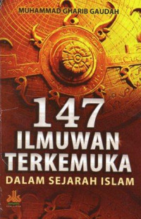 147 Ilmuwan Terkemuka Dalam Sejarah Islam