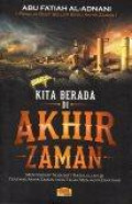 Kita Berada di Akhir Zaman