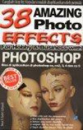 38 Amazing PhotoEffect for Hobby & Business with Photoshop