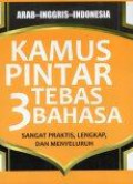 Kamus Pintar Tebas 3 Bahasa: Arab-Inggris-Indonesia