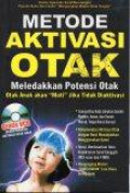 Metode Aktivasi Otak: Meledakkan Potensi Otak