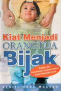 Kiat Menjadi Orangtua Bijak: Belajar dari Kesuksesan Lukman Hakim dalam Mendidik Anak