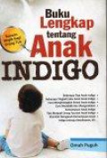Buku Lengkap tentang Anak Indigo