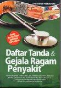 Daftar Tanda & Gejala Ragam Penyakit