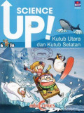Science Up! Kutub Utara dan Kutub Selatan
