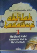 Akhlak Tasawuf 1: Mu'jizat Nabi, Karamah Wali dan Ma'rifat Sufi