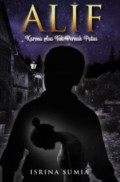 Alif: Karena Asa Tak Pernah Putus