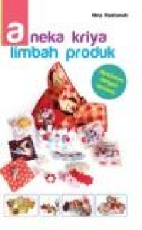 Aneka Kriya Limbah Produk Dipadukan dengan Korsase