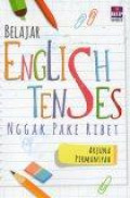 Belajar English Tenses Nggak Pake Ribet