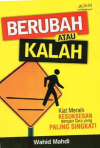Berubah atau Kalah