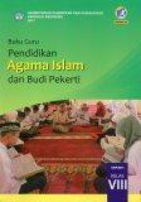 Buku Guru Pendidikan Agama Islam dan Budi Pekerti VIII Edisi Revisi 2017