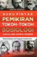 Buku Pintar Pemikiran Tokoh-Tokoh Sosiologi dari Klasik Sampai Modern