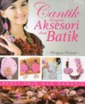 Cantik dengan Aksesori dari Batik