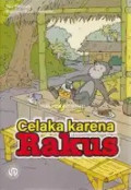 Celaka karena Rakus