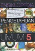 Ensiklopedia Pengetahuan Umum 5