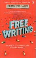 Free Writing: Mengejar Kebahagiaan dengan Menulis