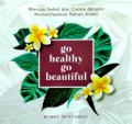 Go Healthy Go Beautiful