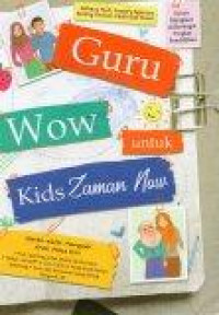 Guru Wow untuk Kids Zaman Now