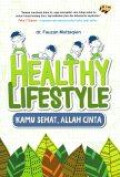 Healthy Lifestyle: Kamu Sehat, Allah Cinta