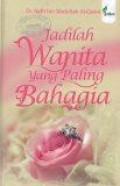 Jadilah Wanita yang Paling Bahagia