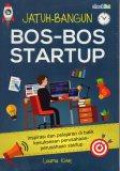 Jatuh-Bangun Bos-Bos Startup