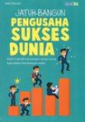 Jatuh-Bangun Pengusaha Sukses Dunia