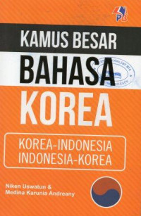 Kamus Besar Bahasa Korea: Korea-Indonesia, Indonesia-Korea