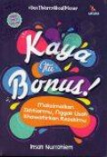 Kaya itu Bonus