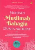 Menjadi Muslimah Bahagia Dunia Akhirat
