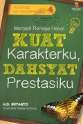 Menjadi Remaja Hebat: Kuat Karakterku, Dahsyat Prestasiku