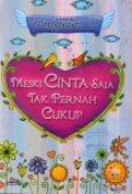 Meski Cinta Saja Tak Pernah Cukup