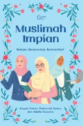 Muslimah Impian: Belajar, Berprestasi, Bermanfaat