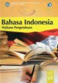 Bahasa Indonesia Wahana Pengetahuan: untuk SMP/MTs Kelas VII