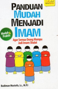 Panduan Mudah Menjadi Imam