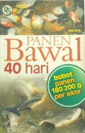 Panen Bawal 40 Hari