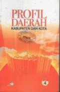 Profil Daerah Kabupaten dan Kota Jilid 4