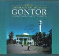 Profil Pondok Modern Darussalam Gontor Ponorogo Jawa Timur Indonesia