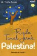 Rindu Tanah Jeruk: Palestina!