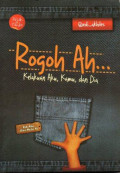 Rogoh Ah...Kelakuan Aku, Kamu, dan Dia