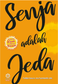 Senja adalah Jeda