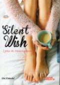 Silent Wish: Ijinkan Aku Membahagiakanmu