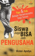 Siswa Juga Bisa Jadi Pengusaha